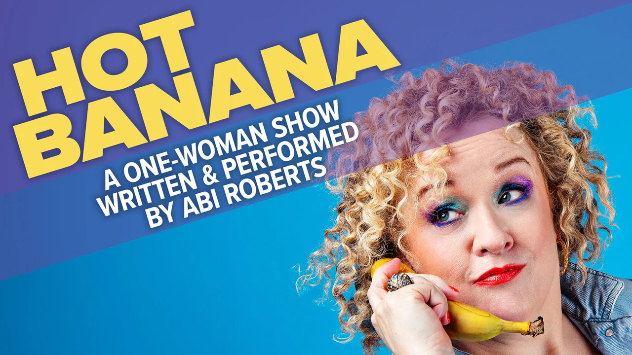 Comedy Night with Abi Roberts Hot Banana Tour - Friday 25th September 2026