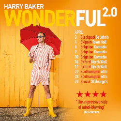 Harry Baker; Wonderful Tour - Wednesday 23rd April