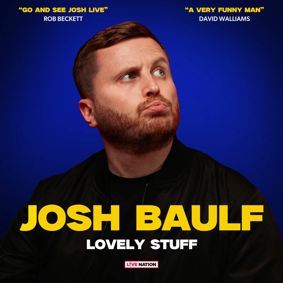 Josh Baulf Stand up Comedy Tour- Friday 17th April