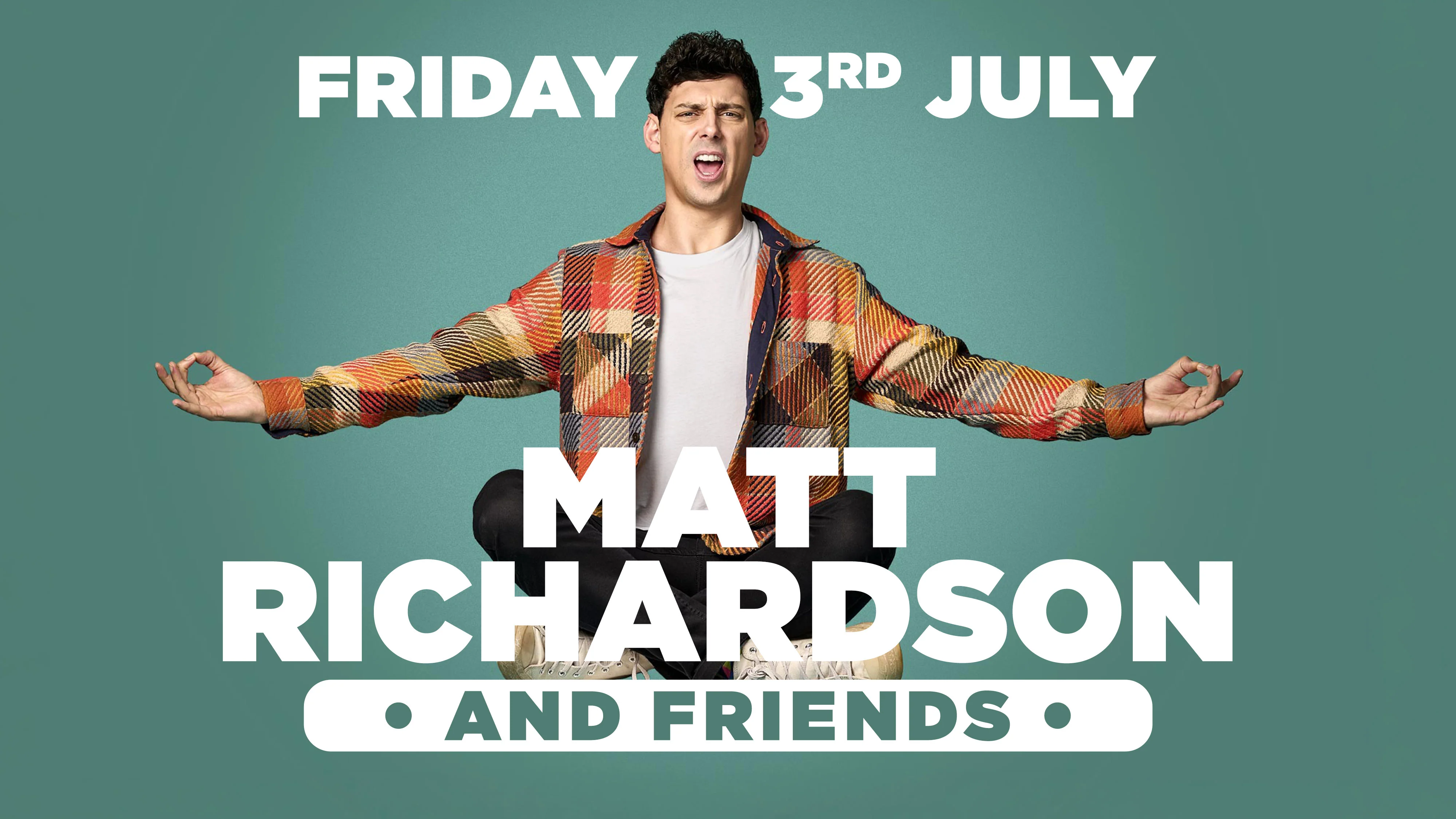 Headliner Matt Richardson for a night of Stand up comedy - Friday 3rd July 2026