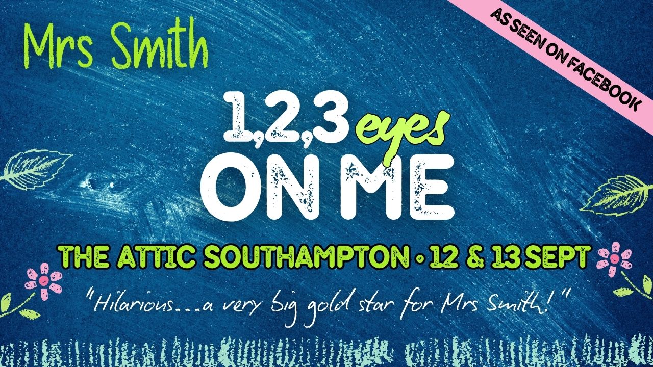 Mrs Smith is back with a brand-new show; 123, Eyes on Me! - Saturday 13th September